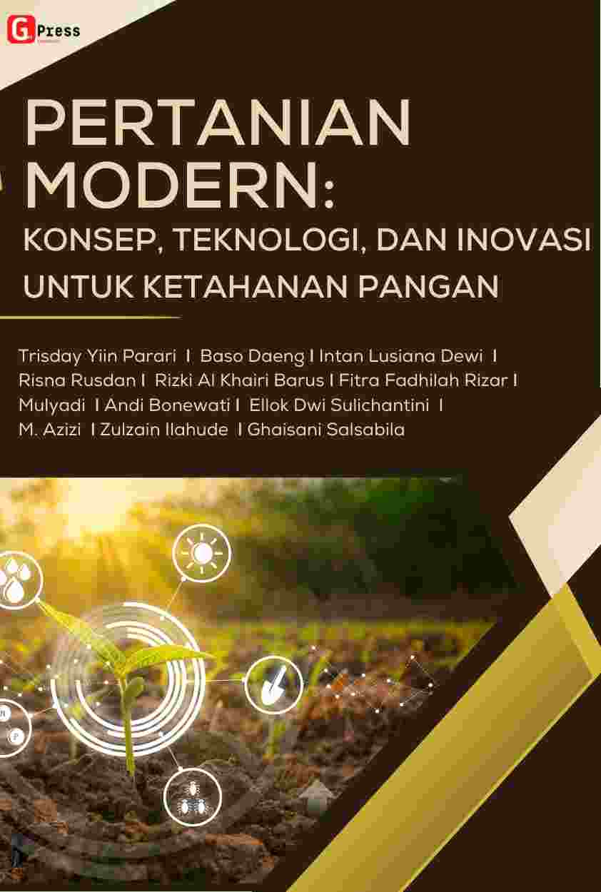 2486 Pertanian Modern: Konsep, Teknologi, Dan Inovasi Untuk Ketahanan Pangan